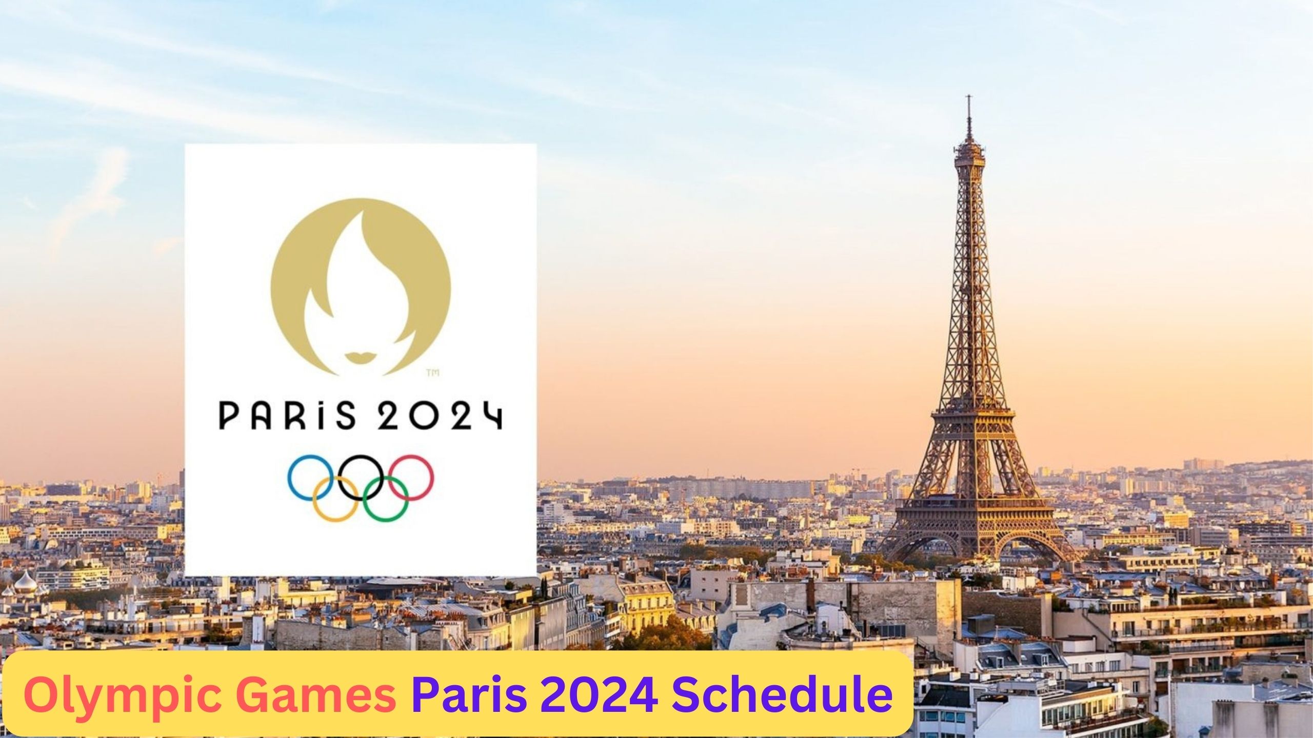 Olympic Games Paris 2024 Schedule