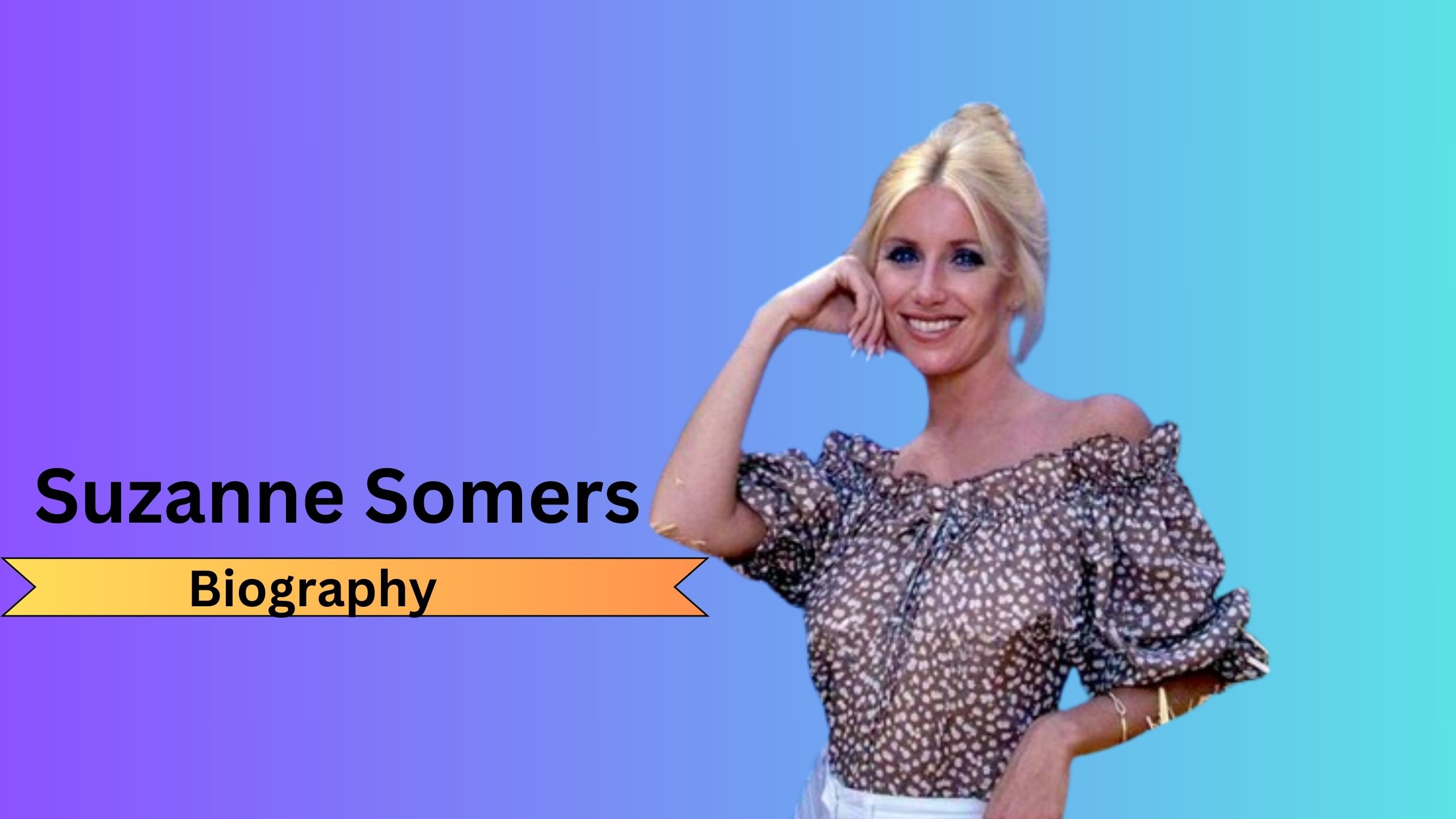 Suzanne Somers Biography